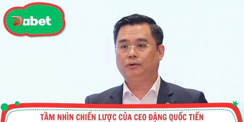 Tầm nhìn của vị lãnh đạo tài ba trong tương lai