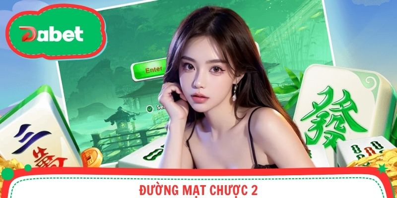Đường Mạt Chược 2 - Slot Đổi Thưởng Cực Đáng Thử Năm 2025