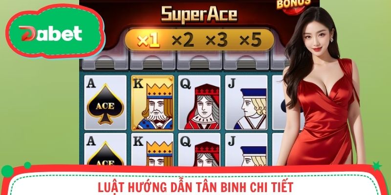 Tân thủ đừng bỏ lỡ luật chơi super ACE đầy đủ nhất