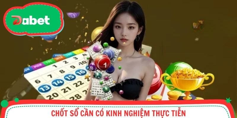 Chốt sổ cần có kinh nghiệm thực tiễn
